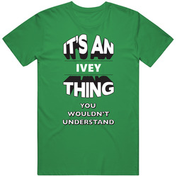 Its An Ivey Thing Fun Graphic Personalized Name Unisex Cotton Classic T Shirt