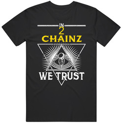 In 2 Chainz We Trust Hip Hop Artist Fan Unisex Cotton Classic T Shirt