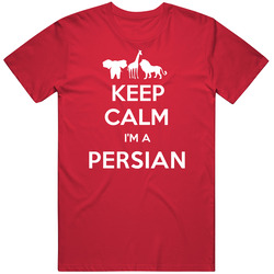 Keep Calm Im Persian Funny Zoo Animal Unisex Cotton Classic T Shirt