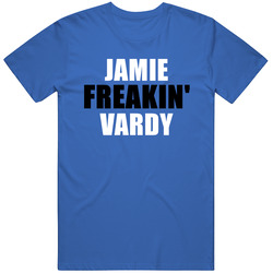 Jamie Vardy Leicester City Freakin Soccer Futbol Epl Sports Premier League Unisex Cotton Classic T Shirt