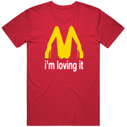 Im Loving It Sexy Stripper Mcdonalds Fast Food Parody Funny Unisex Cotton Classic T Shirt