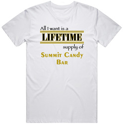 Summit Candy Bar I Want A Lifetime Supply Favorites Unisex Cotton Classic T Shirt