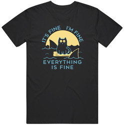 Its Fine I'm Fine Unisex Cotton Classic T Shirt