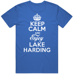 Keep Calm And Enjoy Lake Harding Georgia Parody Unisex Cotton Classic T Shirt