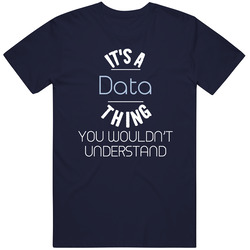 It's A Data Thing Funny Geek Unisex Cotton Classic T Shirt