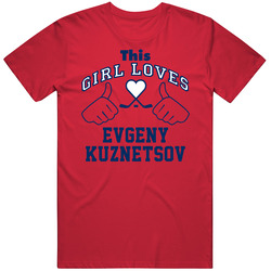 This Girl Loves Evgeny Kuznetsov Washington Hockey Fan Sports Unisex Cotton Classic T Shirt