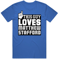 Matthew Stafford This Guy Loves Detroit Football Fan Unisex Cotton Classic T Shirt