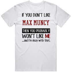 If You Don't Like Max Muncy Then You Won't Like Me Oakland Baseball Fan Unisex Cotton Classic T Shirt