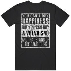You Can't Buy Happiness Volvo S40 Car Distressed Cool Unisex Cotton Classic T Shirt