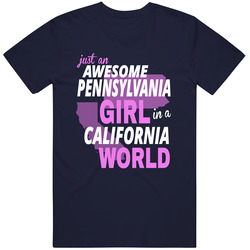 Awesome Pennsylvania Girl In California! Unisex Cotton Classic T Shirt