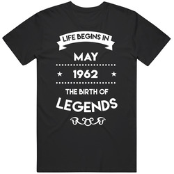 Life Begins In May 1962 The Birth Of Legends Unisex Cotton Classic T Shirt