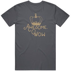 King George Awesome Wow Unisex Cotton Classic T Shirt