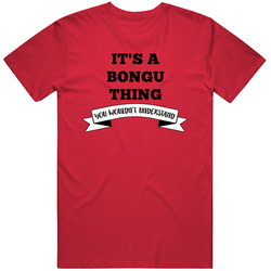 It's A Bongu Thing You Wouldn't Understand Language Unisex Cotton Classic T Shirt