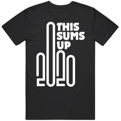 Sum Up 2020 Unisex Cotton Classic T Shirt