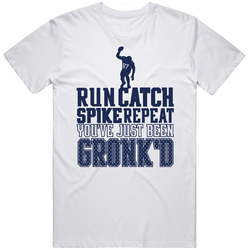 Run Catch Spike Repeat Gronkowski Super Bowl Gronk'd Unisex Cotton T Shirt