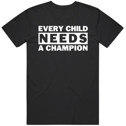 Every Child Needs A Champion Logo T  ( Mens ) Unisex Cotton T Shirt