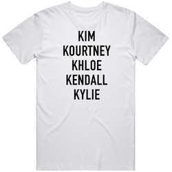 Kim Kourtney Khloe Kendall Kylie White Unisex Cotton T Shirt