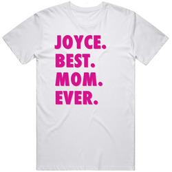 Joyce Best Mom Ever Cool Trending Mothers Day Gift Unisex Cotton T Shirt