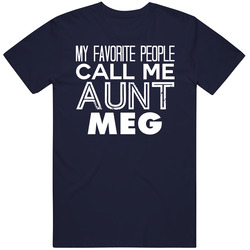 Favorite Aunt Meg Trendy Cool Name Unisex Cotton T Shirt