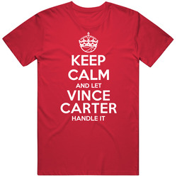 Vince Carter Keep Calm Let Player Handle It Toronto Basketball Unisex Cotton T Shirt