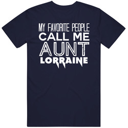 Favorite Aunt Lorraine Trendy Cool Name Unisex Cotton T Shirt Favorite Aunt Lorraine Trendy Cool Name Unisex Cotton T Shirt