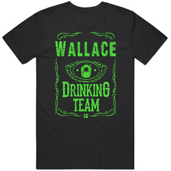 Wallace Irish Drinking Team Whiskey Beer Custom Last Name St Patricks Day Unisex Cotton T Shirt Wallace Irish Drinking Team Whiskey Beer Custom Last Name St Patricks Day Unisex Cotton T Shirt