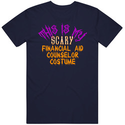 This Is My Scary Financial Aid Counselor Costume Funny Halloween Unisex Cotton T Shirt This Is My Scary Financial Aid Counselor Costume Funny Halloween Unisex Cotton T Shirt