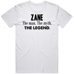 Zane The Man The Myth Legend Best Father's Day Gift Unisex Cotton T Shirt Zane The Man The Myth Legend Best Father's Day Gift Unisex Cotton T Shirt