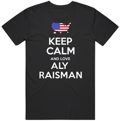 Keep Calm And Love Aly Raisman Usa Gymnastics Olympics Unisex Cotton T Shirt Keep Calm And Love Aly Raisman Usa Gymnastics Olympics Unisex Cotton T Shirt