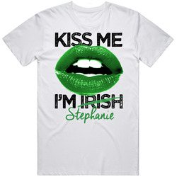 Stephanie Kiss Me I'm Irish Custom First Name St Patricks Day Trending Lips Party Unisex Cotton T Shirt Stephanie Kiss Me I'm Irish Custom First Name St Patricks Day Trending Lips Party Unisex Cotton T Shirt