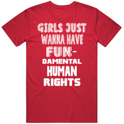 Girls Just Wanna Have Fun-demental Human Rights! Women's March Unisex Cotton T Shirt