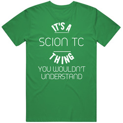 Scion Tc Thing Wouldnt Understand Funny Car Unisex Cotton T Shirt Scion Tc Thing Wouldnt Understand Funny Car Unisex Cotton T Shirt