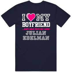 I Love My Boyfriend Also Love Me Some Julian Edelman New England Football Player Fan Unisex Cotton T Shirt I Love My Boyfriend Also Love Me Some Julian Edelman New England Football Player Fan Unisex Cotton T Shirt