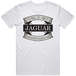Jaguar Only Understands Me Zoo Animal Unisex Cotton T Shirt Jaguar Only Understands Me Zoo Animal Unisex Cotton T Shirt