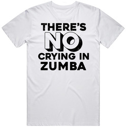 There's No Crying In Zumba Unisex Unisex Cotton T Shirt There's No Crying In Zumba Unisex Unisex Cotton T Shirt