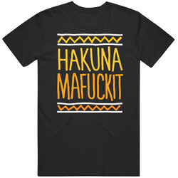Hakuna Mafuckit Unisex Cotton T Shirt Hakuna Mafuckit Unisex Cotton T Shirt
