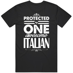 Protected By One Awesome Italian Unisex Cotton T Shirt