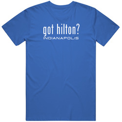 Got T.y. Hilton Indianapolis Football Player Funny Fan Unisex Cotton T Shirt Got T.y. Hilton Indianapolis Football Player Funny Fan Unisex Cotton T Shirt