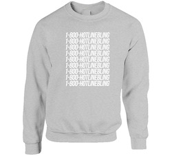 1800 Hotline Bling Unisex Cotton Crewneck Sweatshirt