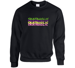 Ladies Skataholic Tee Unisex Cotton Crewneck Sweatshirt