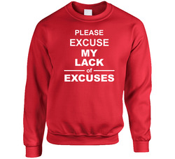 Please Excuse My Lack Of Excuses Funny Red Unisex Cotton Crewneck Sweatshirt