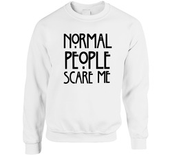 Normal People Scare Me Unisex Cotton Crewneck Sweatshirt