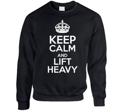 Keep Calm And Lift Heavy Weight Unisex Cotton Crewneck Sweatshirt
