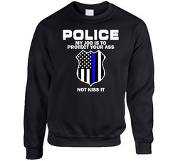 Police My Job Is To Protect You12 Unisex Cotton Crewneck Sweatshirt