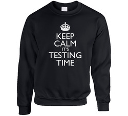 Keep Calm It's Testing Time, Womens Unisex Cotton Crewneck Sweatshirt