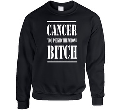 Cancer You Picked The Wrong Bitch Light Unisex Cotton Crewneck Sweatshirt