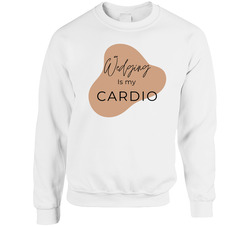 Wedging Is My Cardio Unisex Cotton Crewneck Sweatshirt