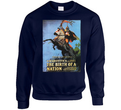 The Birth Of A Nation Movie Classic Film Vintage Retro Gift Unisex Cotton Crewneck Sweatshirt