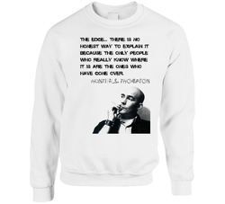 Hunter S Thompson Quotes Unisex Cotton Crewneck Sweatshirt