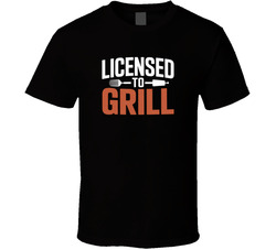 Licensed To Grill Fathers Day Bold Typog T Shirt